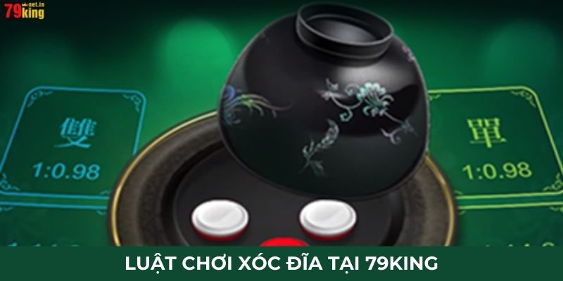 Luật chơi xóc đĩa tại 79King