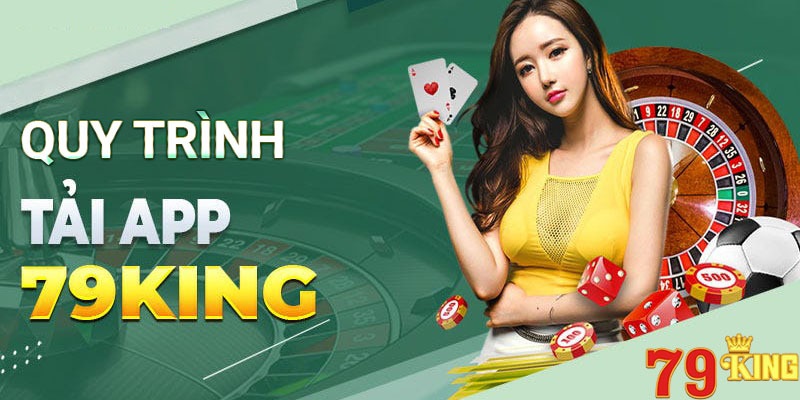 Tải app nhà cái 79KING